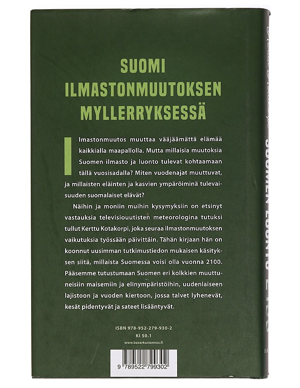 Suomen luonto 2100 : tutkimusretki tulevaisuuteen - Kotakorpi, Kerttu - Tietokirjat ja oppaat - 10105397241 - 1