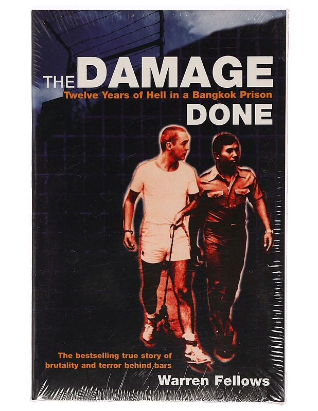 The Damage Done: twelve years of Hell in a Bangkok prison - Warren Fellows - Elämäkerrat ja muistelmat - 10105397258 - 0