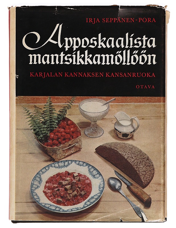 Apposkaalista mantsikkamöllöön - Seppänen-Pora, Irja - Ruokakirjat - 10105397262 - 0