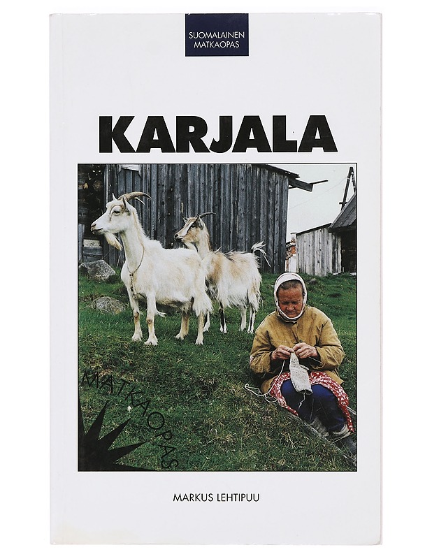 Karjala : matkaopas - Lehtipuu, Markus - Tietokirjat ja oppaat - 10105397319 - 0