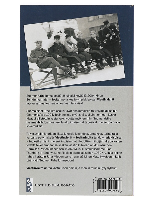 Viestinviejät : tositarinoita talviolympiakisoista - Arponen, Antti O. - Elämäkerrat ja muistelmat - 10105397351 - 1