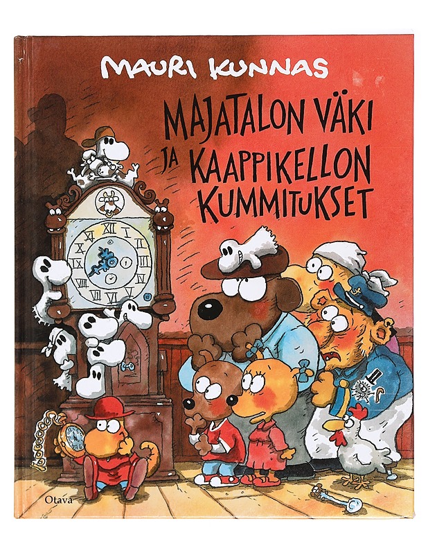 Majatalon väki ja kaappikellon kummitukset - Kunnas, Mauri - Lastenkirjat - 10105397354 - 0