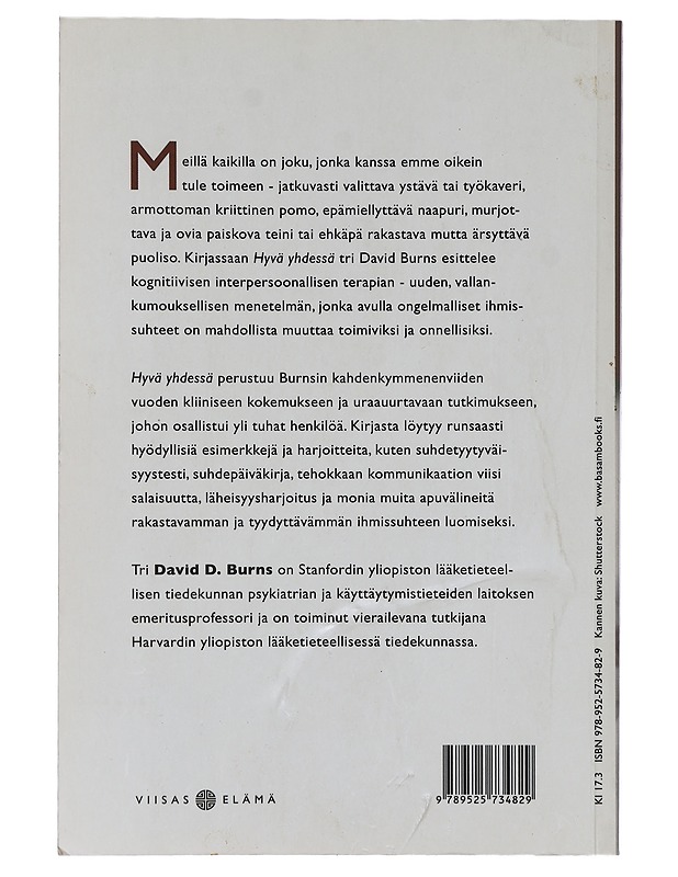 Hyvä yhdessä, eli, Kuinka saada hankalat ihmissuhteet toimiviksi - Burns, David D. - Hyvinvointikirjat - 10105397371 - 1