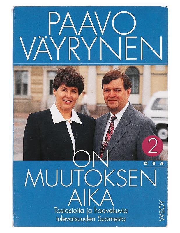 On muutoksen aika. 2 - Paavo Väyrynen - Elämäkerrat ja muistelmat - 10105397410 - 0