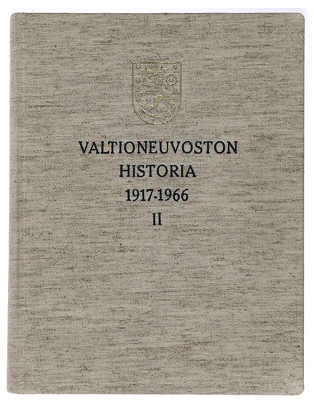Valtioneuvoston historia 1917-1966. 2 -Soikkanen, Hannu  ; Hyvämäki, Lauri ; Hissa, Jaakko , - Historiakirjat - 10105397446 - 0