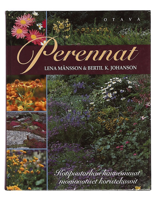 Perennat : kotipuutarhan kauneimmat koristekasvit - Månsson, Lena - Lemmikki- ja luontokirjat - 10105397447 - 0