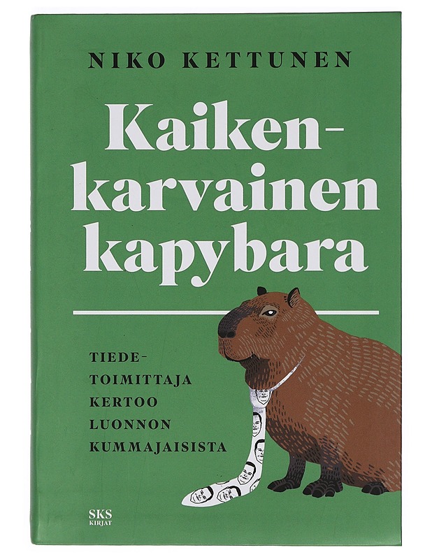 Kaikenkarvainen kapybara : tiedetoimittaja kertoo luonnon kummajaisista - Niko Kettunen - Tietokirjat ja oppaat - 10105397466 - 0