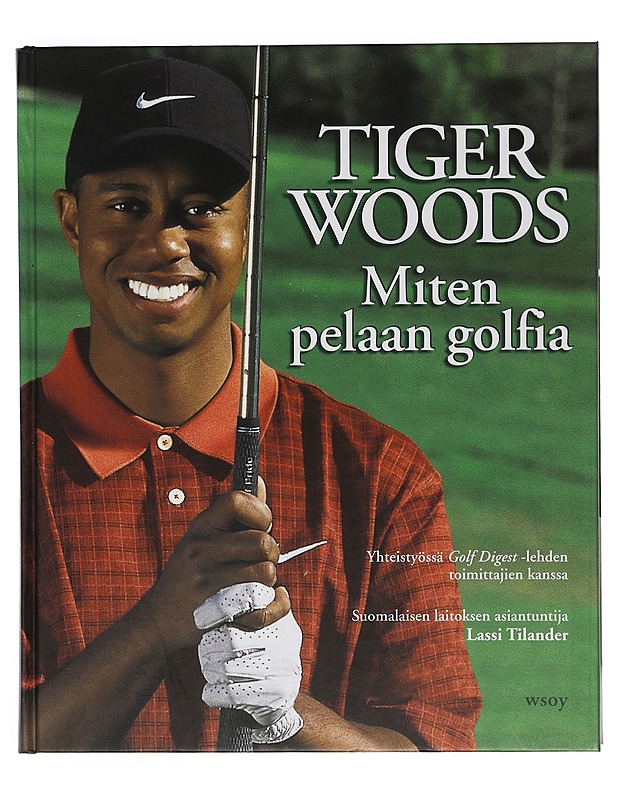 Miten pelaan golfia - Woods, Tiger - Tietokirjat ja oppaat - 10105397474 - 0