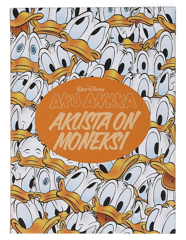 Aku Ankka : Akusta on moneksi - Walt Disney - Sarjakuvat - 10105397533 - 0