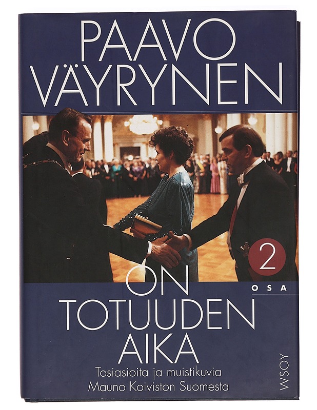 On totuuden aika. 2 - Paavo Väyrynen - Historiakirjat - 10105397544 - 0