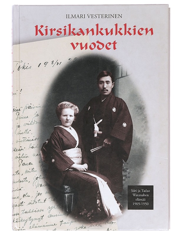 Kirsikankukkien vuodet - Watanabe, Siiri - Elämäkerrat ja muistelmat - 10105397568 - 0