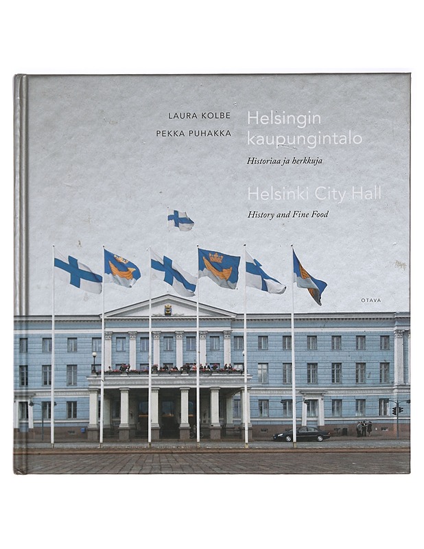 Helsingin kaupungintalo : historiaa ja herkkuja - Kolbe, Laura - Historiakirjat - 10105397578 - 0