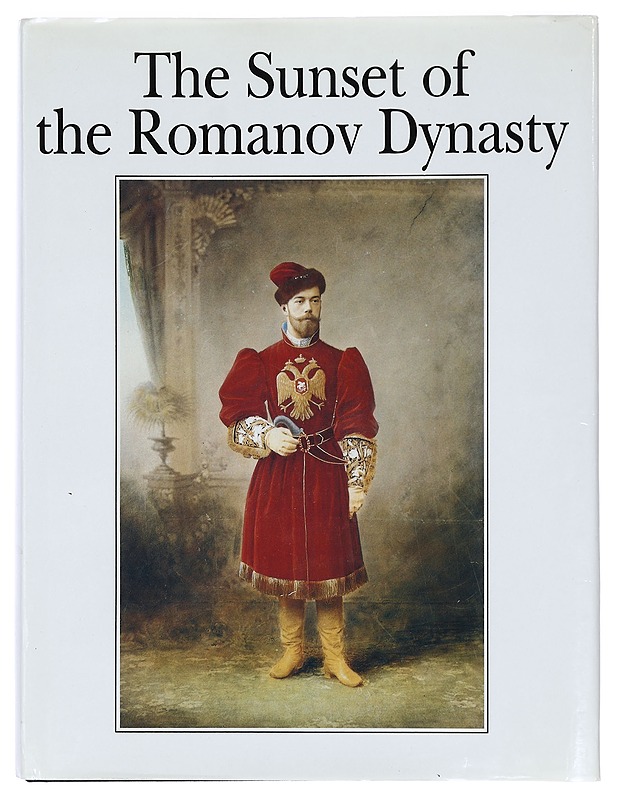 The sunset of the Romanov Dynasty - Iroshnikov, Mikhail - Historiakirjat - 10105397590 - 0