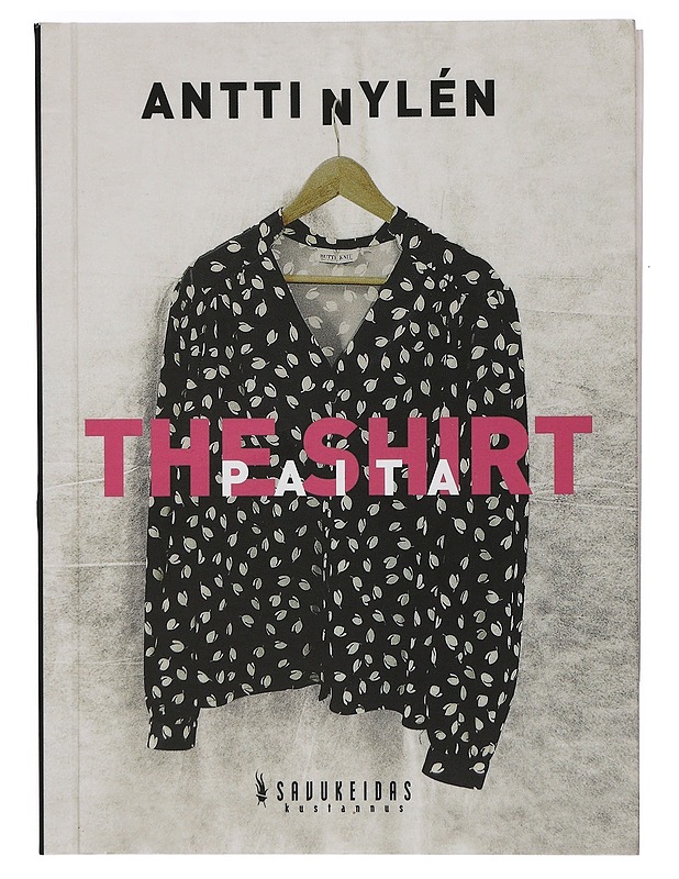 Paita = The shirt - Antti Nylén - Musiikki- ja elokuvakirjat - 10105397606 - 0