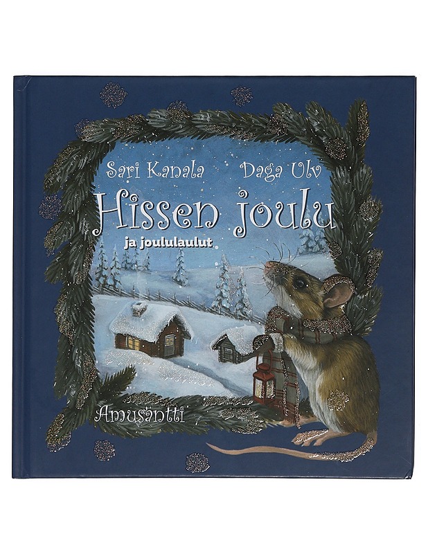 Hissen joulu ja joululaulut [Moniviestin] - Kanala, Sari - Lastenkirjat - 10105397618 - 0