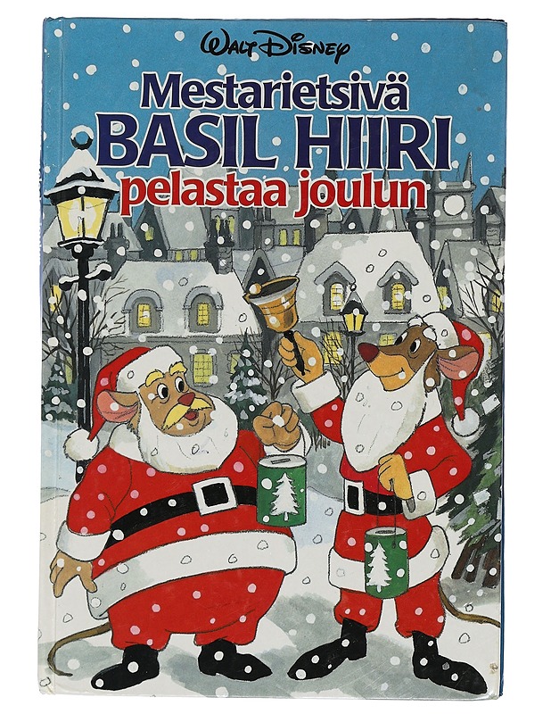 Mestarietsivä Basil Hiiri pelastaa joulun - Suomennos: Sari-Anne Ahvonen - Lastenkirjat - 10105397663 - 0