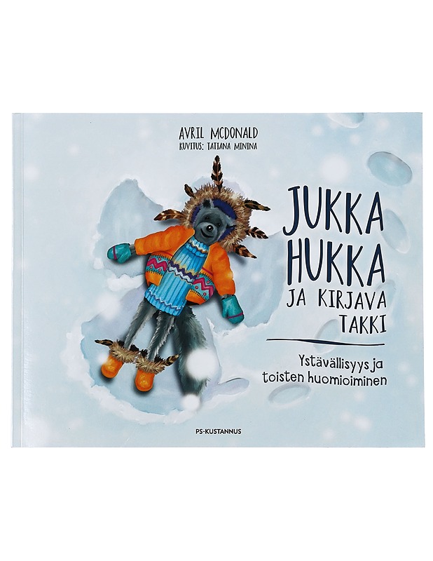 Jukka Hukka ja kirjava takki : ystävällisyys ja toisten huomioiminen - McDonald, Avril - Lastenkirjat - 10105397689 - 0