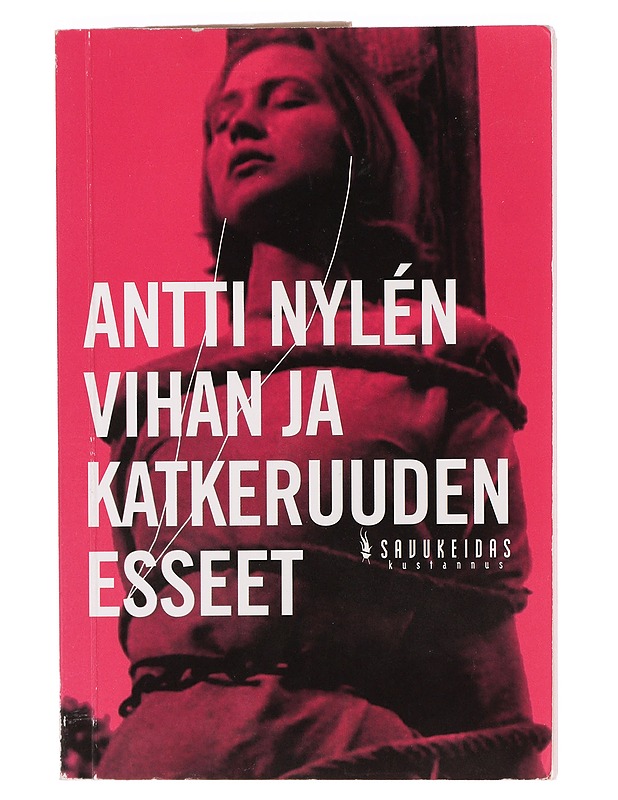 Vihan ja katkeruuden esseet : proosaa - Antti Nylén - Tietokirjat ja oppaat - 10105397767 - 0