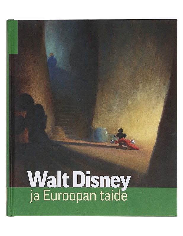 Walt Disney ja Euroopan taide - Girveau, Bruno - Taide- ja kulttuurikirjat - 10105397839 - 0