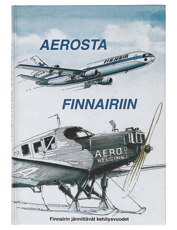 Aerosta Finnairiin - Oksanen, Lauri - Tietokirjat ja oppaat - 10105397848 - 0