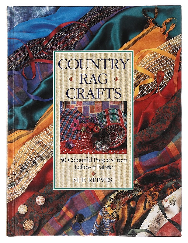 Country rag crafts - Sue Reeves - Tietokirjat ja oppaat - 10105397853 - 0