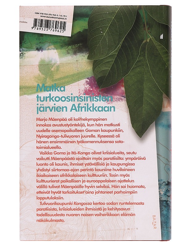 Tulivuorikaupunki Kongossa : avustustyötä Afrikan sydämessä - Marjo Mäenpää - Elämäkerrat ja muistelmat - 10105397879 - 1