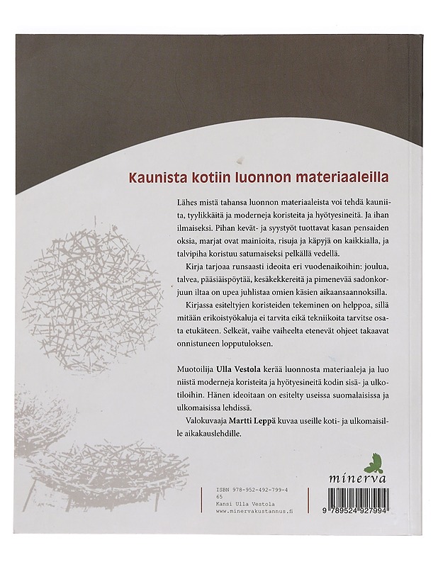 Tikkuja ristiin : kaunista kotiin luonnonmateriaaleilla - Vestola, Ulla - Käsityökirjat - 10105397890 - 1