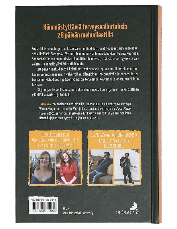 Superjuice me! : 28 päivän mehudieetti - Vale, Jason - Ruokakirjat - 10105397910 - 1