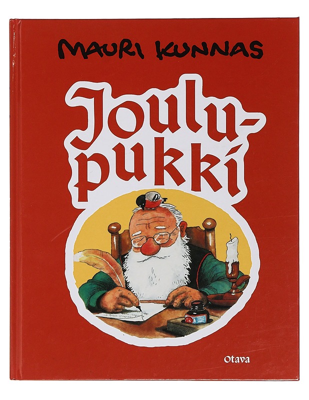 Joulupukki : kirja Joulupukin ja tonttujen puuhista Korvatunturilla - Kunnas, Mauri - Lastenkirjat - 10105397972 - 0