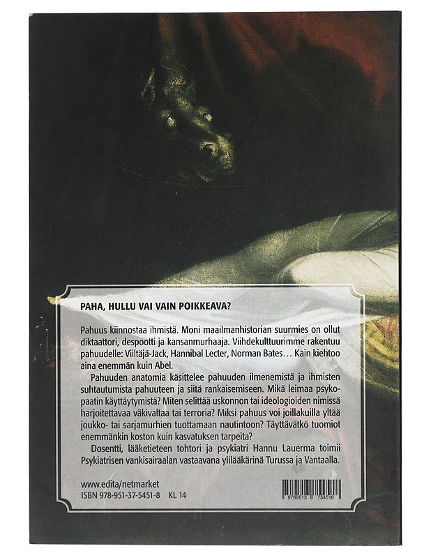 Pahuuden anatomia : pahuus, hulluus, poikkeavuus - Hannu Lauerma - Historiakirjat - 10105398035 - 1