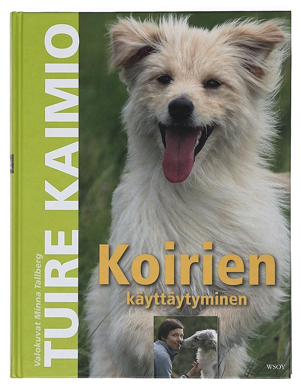 Koirien käyttäytyminen - Kaimio, Tuire - Tietokirjat ja oppaat - 10105398064 - 0