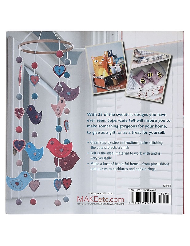 Super-cute felt / 35 step-by-step projects to make and give - Laura Howard - Tietokirjat ja oppaat - 10105398083 - 1