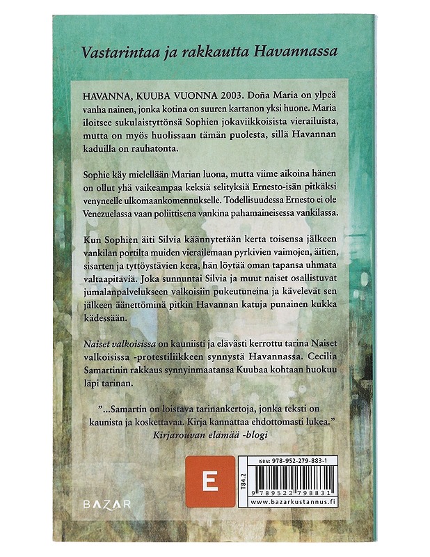 Naiset valkoisissa - Samartin, Cecilia - Romaanit ja novellit - 10105398087 - 1