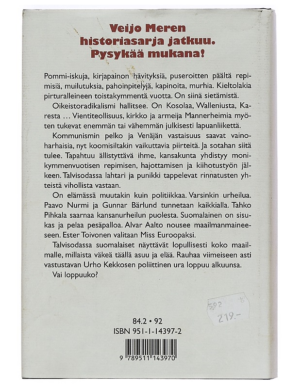 Suurta olla pieni kansa : itsenäinen Suomi 1920-1940 - Veijo Meri - Historiakirjat - 10105398138 - 1
