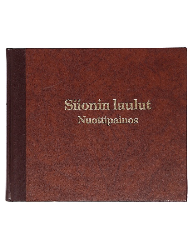 Siionin laulut: nuottipainos - Musiikki- ja elokuvakirjat - 10105398177 - 0