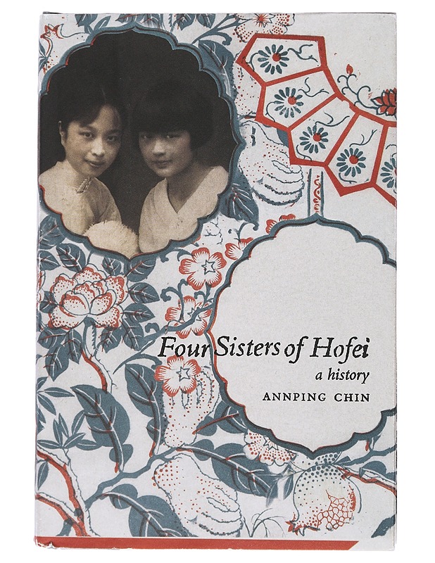 Four sisters of Hofei: a history - Annping Chin - Elämäkerrat ja muistelmat - 10105398188 - 0