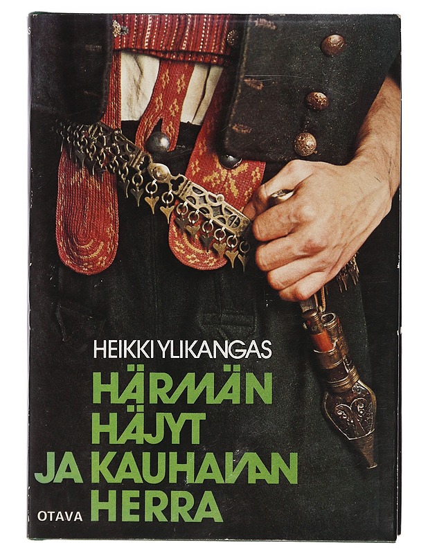 Härmän häjyt ja Kauhavan herra - Heikki Ylikangas - Historiakirjat - 10105398193 - 0