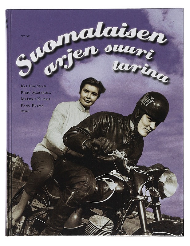 Suomalaisen arjen suuri tarina - Mäkinen, Anssi - Historiakirjat - 10105398229 - 0