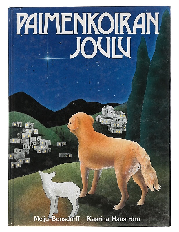 Paimenkoiran joulu - Bonsdorff, Meiju - Lastenkirjat - 10105398233 - 0