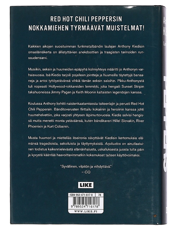 Red Hot Chili Peppers : arpikudos - Kiedis, Anthony - Elämäkerrat ja muistelmat - 10105398234 - 1