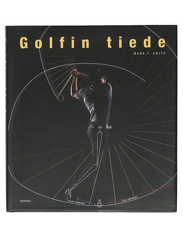 Golfin tiede - Smith, Mark F. - Tietokirjat ja oppaat - 10105398239 - 0