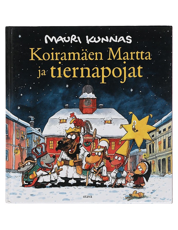Koiramäen Martta ja tiernapojat - Kunnas, Mauri - Lastenkirjat - 10105398266 - 0