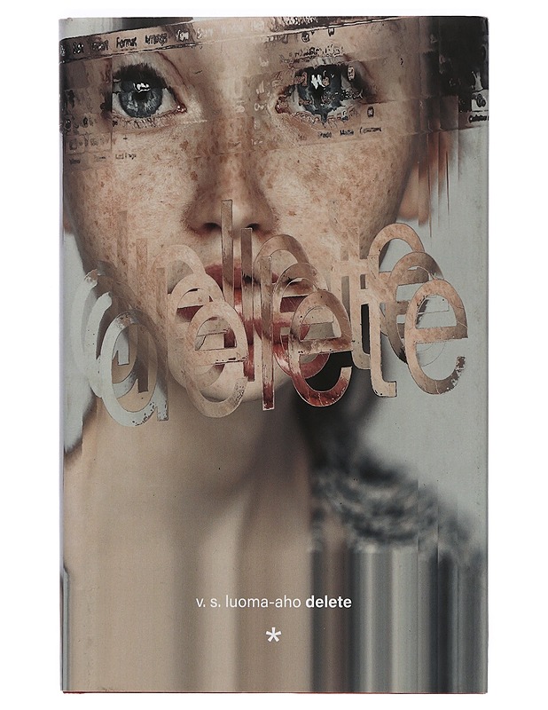 Delete - V.S. Luoma-aho - Romaanit ja novellit - 10105398271 - 0