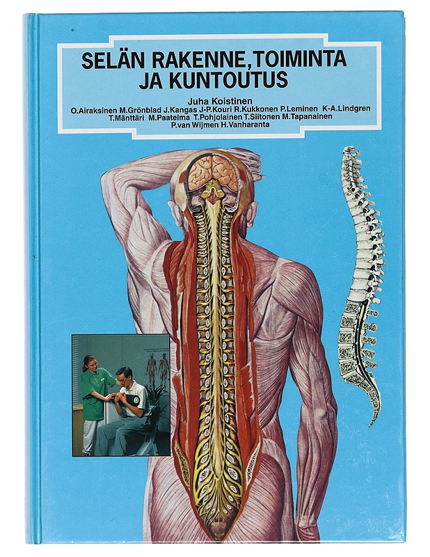 Selän rakenne, toiminta ja kuntoutus - Koistinen, J. - Tietokirjat ja oppaat - 10105398285 - 0