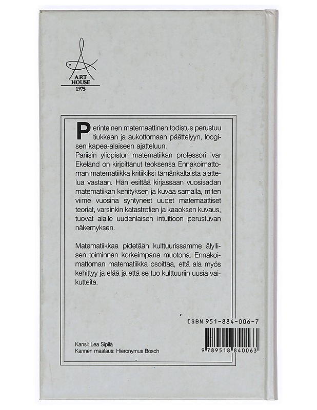 Ennakoimattoman matematiikka - Ekeland, Ivar - Tietokirjat ja oppaat - 10105398296 - 1