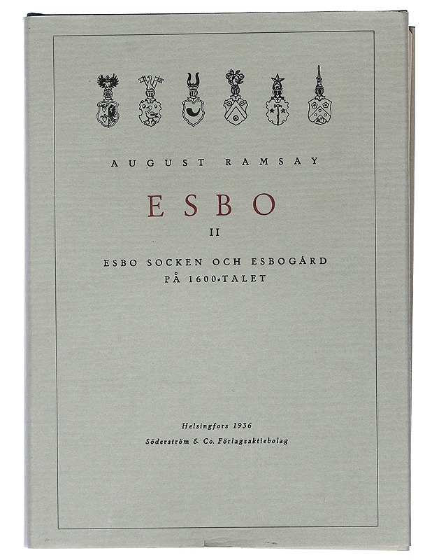 Esbo. 2, Esbo socken och Esbogård på 1600-talet - August Ramsay - Tietokirjat ja oppaat - 10105398299 - 0