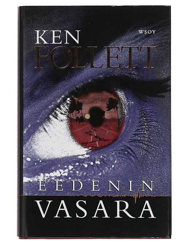 Eedenin vasara - Follett, Ken - Jännitys ja dekkarit - 10105398301 - 0