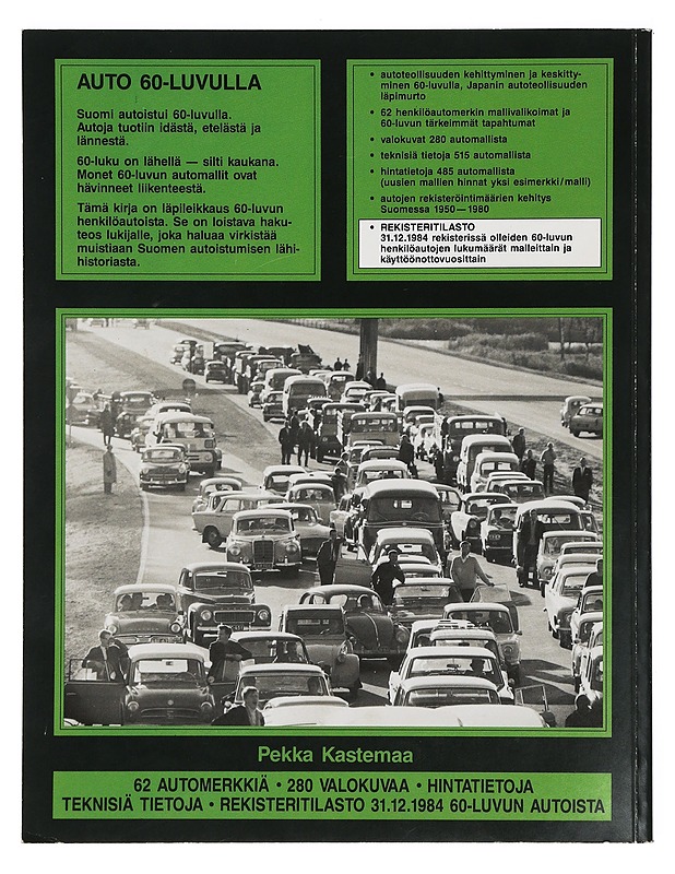 Auto 60-luvulla : henkilöautot Suomessa 1960-1969 - Pekka Kastemaa - Historiakirjat - 10105398304 - 1