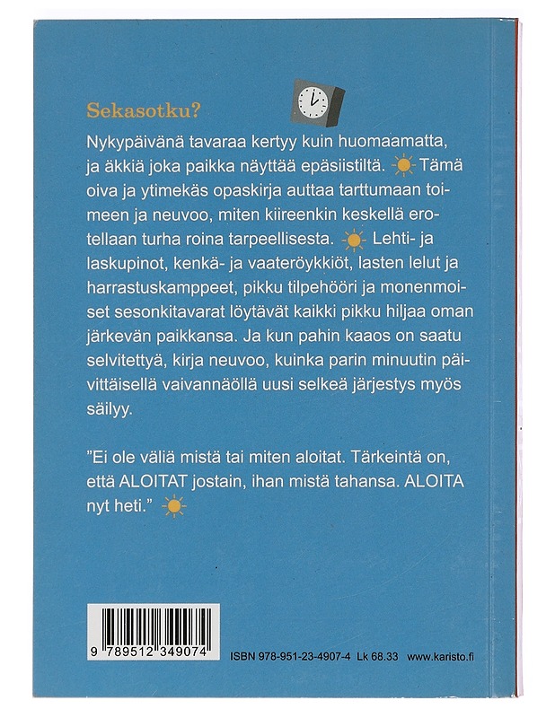 Koti siistiksi : 500 vinkkiä tavarapaljouden taltuttamiseen - Smallin, Donna - Tietokirjat ja oppaat - 10105398331 - 1