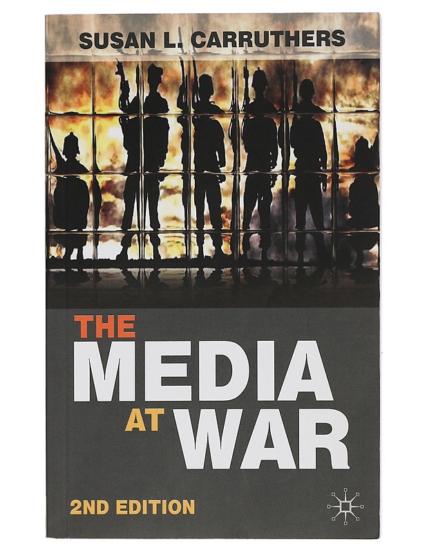 The Media at War - Carruthers, Susan L. - Tietokirjat ja oppaat - 10105398348 - 0
